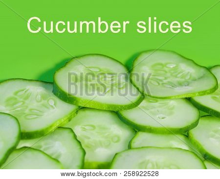 Cucumber Slices Texture Background. Fresh Cucumbers Diet Dish