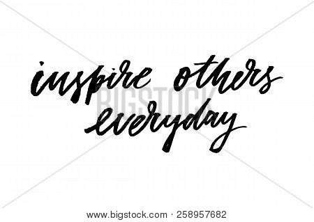 Slogan Inspire Phrase Graphic Vector Print Fashion Lettering Calligraphy