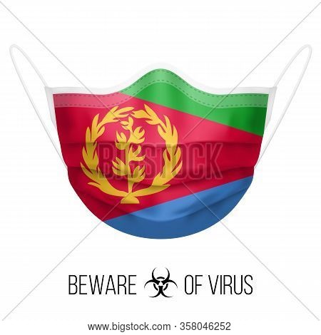 Medical Mask With National Flag Of Eritrea As Icon On White. Protective Mask Virus And Flu. Surgery 