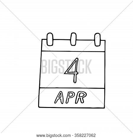 Calendar Hand Drawn In Doodle Style. April 4. Internet, Webmaster, International Day For Mine Awaren