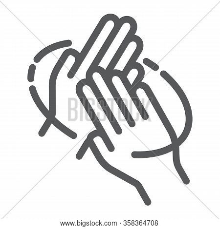 Rub Hands Palm To Palm Line Icon, Wash And Hygiene, Sanitary Sign, Vector Graphics, A Linear Pattern