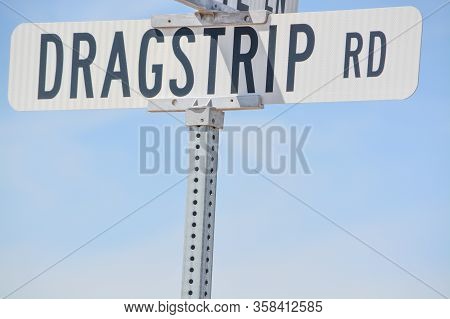 Dragstrip Rd Sign In Goodyear, Maricopa County, Arizona Usa