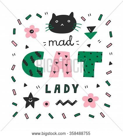 Colorful Mad Cat Lady Lettering, Pink And Green Colors, Word Art.