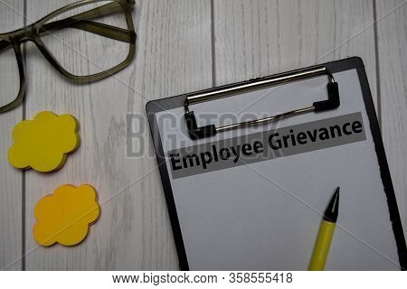Employee Grievance Write On A Paperwork Isolated On Office Desk.
