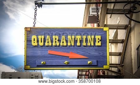 Street Sign The Way To Quarantine Versus Virus