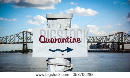 Street Sign The Way To Quarantine Versus Virus