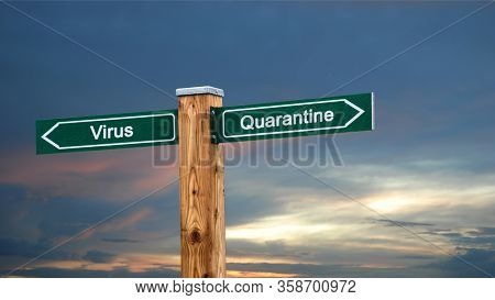 Street Sign The Way To Quarantine Versus Virus