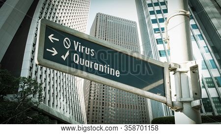 Street Sign To Quarantine Versus Virus