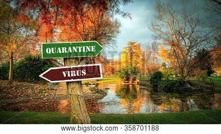 Street Sign To Quarantine Versus Virus