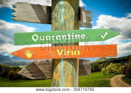 Street Sign To Quarantine Versus Virus