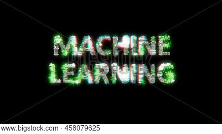 Shining Cybernetic Text Machine Learning On Black - Meta Universe Concept, Isolated - Object 3d Illu
