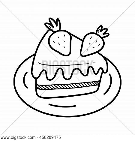 Piece Of Cake With Strawberries On Plate. Vector Doodle Illustration. Festive Dessert. Sketch.