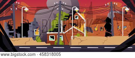 City Ruins With Burning Destroyed Houses, Street After Bombing Or Natural Cataclysm, Flat Vector Ill