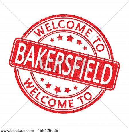 Welcome To Bakersfield. Impression Of A Round Stamp With A Scuff. Flat Style