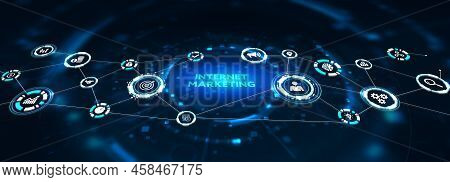Internet Marketing Digital Online Advertising Automation. Business, Technology, Internet And Network
