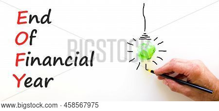 Eofy End Of Financial Year Symbol. Concept Words Eofy End Of Financial Year On White Paper On Beauti