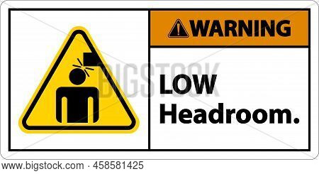 Warning Low Headroom Label Sign On White Background