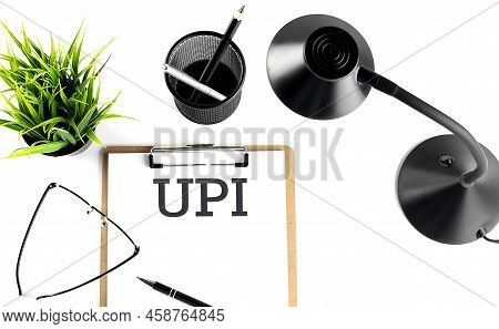 Upi - Unified Payment Interface Text On Clipboard On The White Background