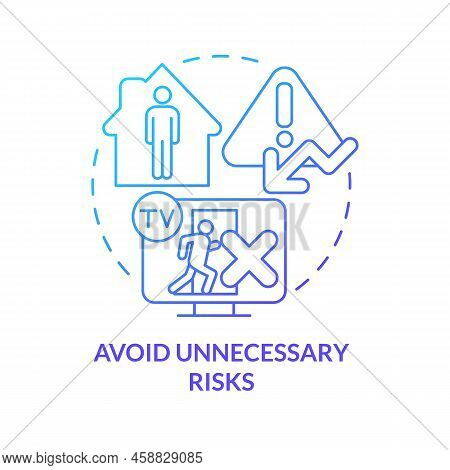 Avoid Unnecessary Risks Blue Gradient Concept Icon. Emergency Preparedness Tip Abstract Idea Thin Li