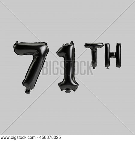 3d Illustration Of 71th Black Balloons Isolated On White Background