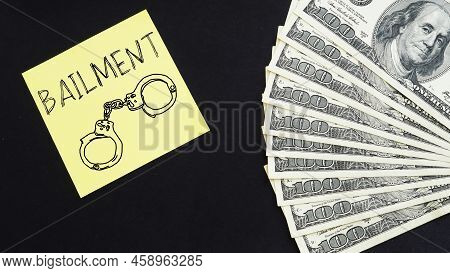 Bailment Is Shown Using The Text And Photo Of Dollars