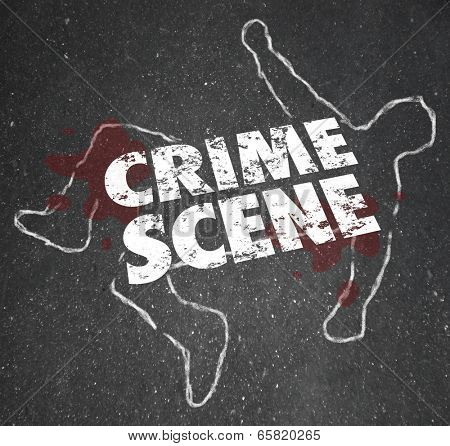 Crime Scene words on a chalk outline of a dead body or murder or homicide victim