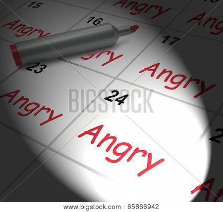 Angry Calendar Displays Fury Rage And Resentment