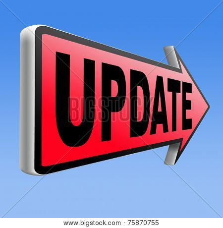 Update  updating software now and here to the latest newest version or new edition 