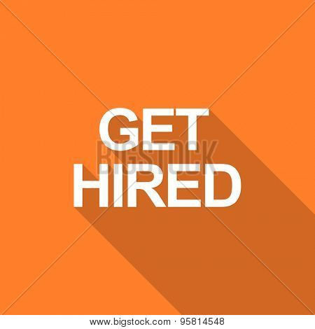 get hired flat design modern icon with long shadow for web and mobile app 