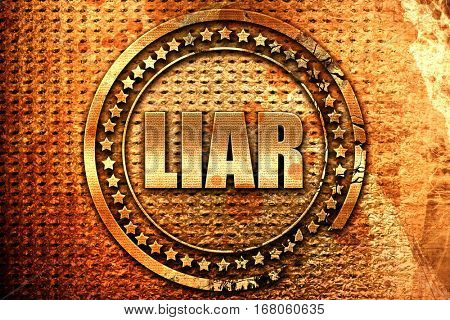 liar, 3D rendering, grunge metal stamp