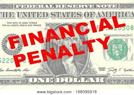 Financial Penalty Concept