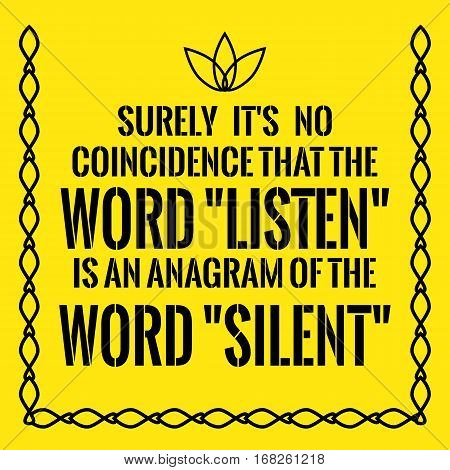 Motivational Quote. Surely It's No Coincidence That The Word 