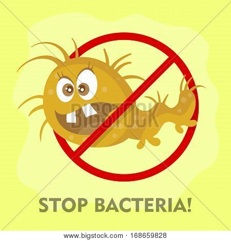 Stop bacteria cartoon vector illustration. No bacteria sign with cute cartoon germ in flat style design isolated. Red alert circle symbol for antibacterial products. Stop virus warning sign.