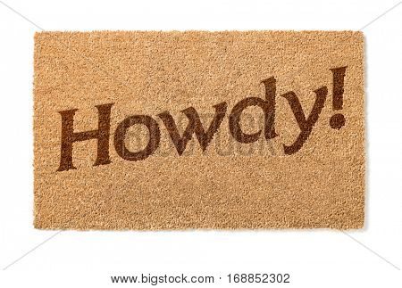 Howdy Welcome Mat Isolated On A White Background.