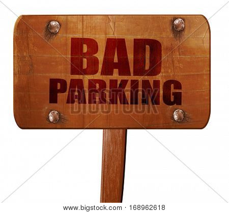 bad parking, 3D rendering, text on wooden sign