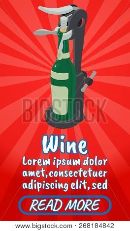 Wine Concept Banner. Isometric Banner Of Wine Comics Vector Concept For Web, Giftcard And Postcard