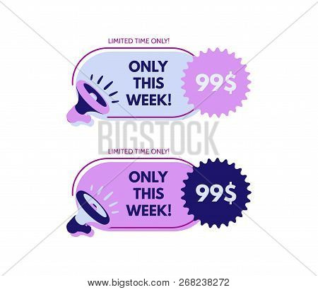 Only This Week! Megaphone With Bubble Speech. Concept For Promotion And Advertising. Sticker For Bes