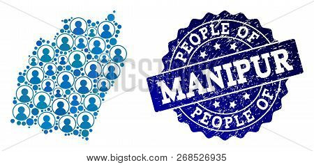People Collage Of Blue Population Map Of Manipur State And Corroded Seal. Vector Seal With Unclean R