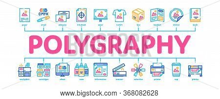Polygraphy Printing Service Minimal Infographic Web Banner Vector. Polygraphy And Scanner Equipment 