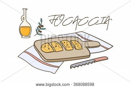 Italian Traditional Bread Focaccia And Olive Oil Doodle Vector Illustration. Banner, Poster, Website