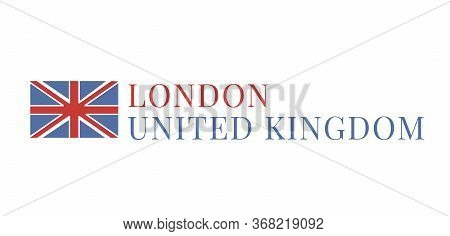 An Icon Of London United Kingdom Flag On White Isolated Background. Travel Concept. English Language