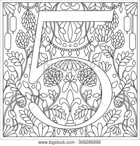 Vintage Retro Illustration In An Engraving Style Of The Number Five, Flowers, Branches And Leaves. A