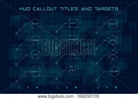 Set Of Blue Callout Titles And Targets In Hud Style On Dark Digital Hi Tech Background. Hud Callout 