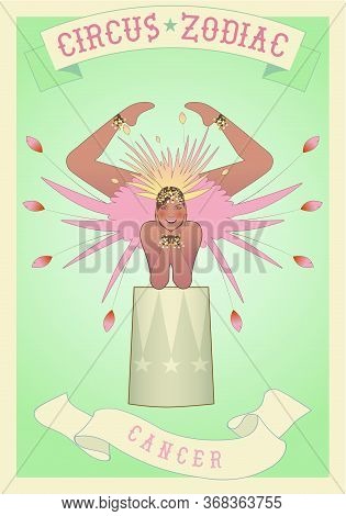 Zodiac Circus. Cancer Sign. Contortionist Girl, Dressed In Circus Clothes, Balancing On A Support