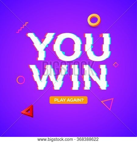 Retro Game Glitch Win Score Background. Video Game You Win Glitch Effect Text