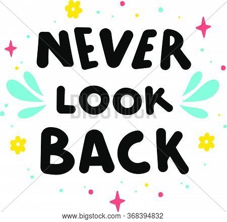 Never Look Back Hand Drawn Vector