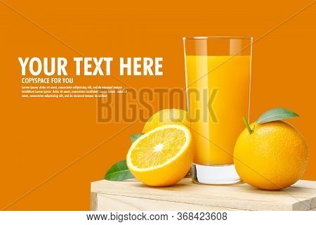 Glass Of Fresh Orange Juice On Wooden Box, Fresh Fruits Orange Juice In Glass With Group On Orange C