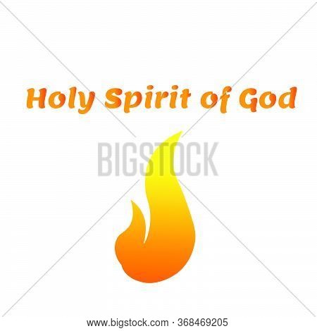 Holy Spirit Of God,  Pentecost Sunday Quote, Typography For Print Or Use As Poster, Card, Flyer Or T