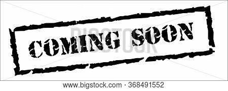 Coming Soon, Black Stamp Inscription On White Background. Vector