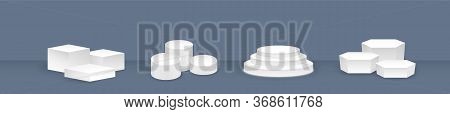 3d White Podium Realistic Pedestal And Platform, Three-stepped Stand Stage, Cylinder Template And Sq